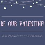 Happy Halloween from Vein Specialists of the Carolinas!, Vein Specialists of the Carolinas Happy Valentines Day 2021! Vein Specialists of the Carolinas