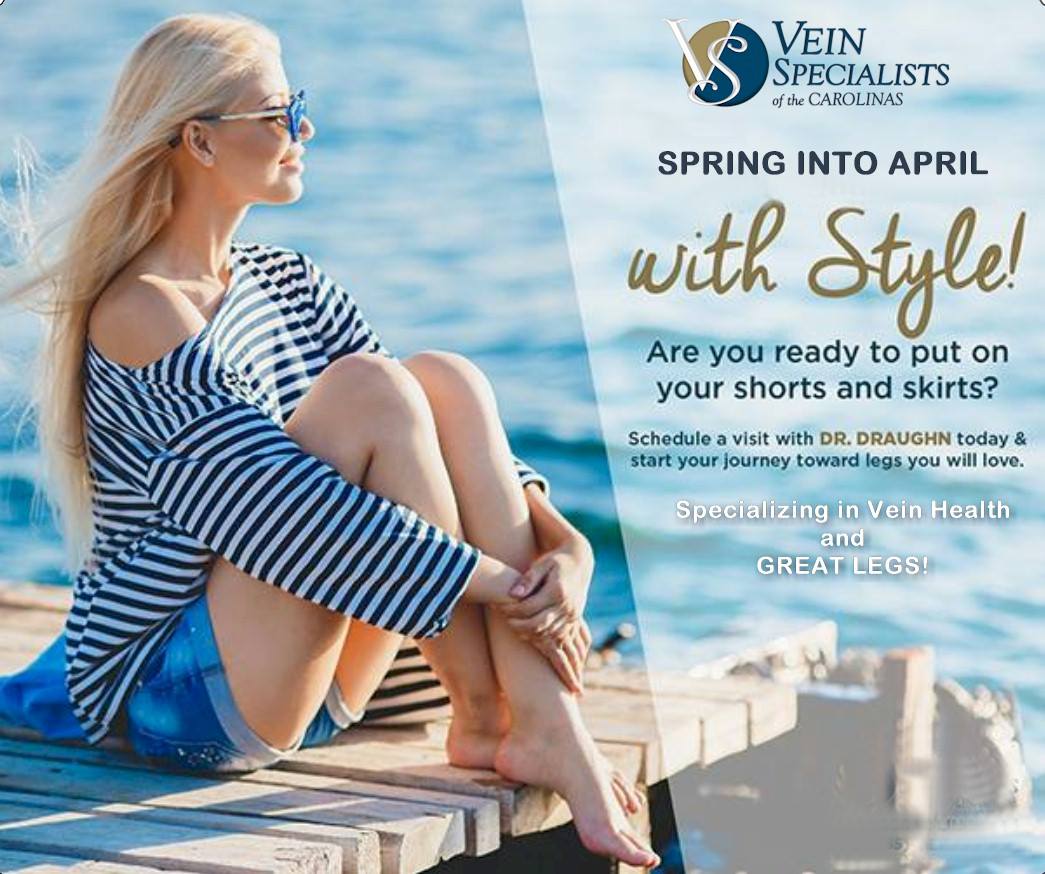 Spring is the perfect time to have your legs checked by a vein specialist!