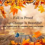 What is “traveler’s thrombosis” or “economy class syndrome”?, Vein Specialists of the Carolinas Fall is Proof That Change Is Beautiful!