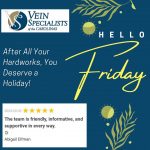 Understanding Varicose Veins and Our Specialized Care in Gastonia and Charlotte, NC, Vein Specialists of the Carolinas Happy Friday from VSC!