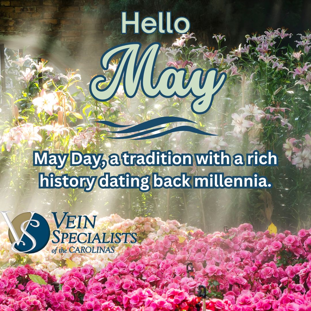Happy May 1st from Vein Specialists of the Carolinas!